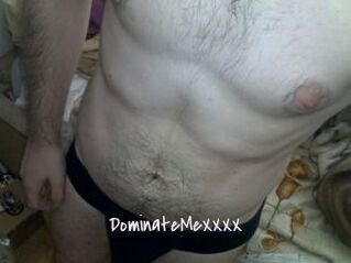 DominateMeXXXX