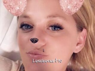 Lusciouswet30